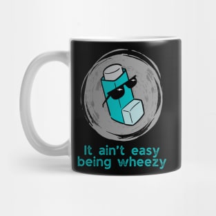 Cool It! It ain’t easy being wheezy Mug